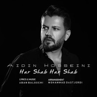 Aidin Hosseini - Har Shab Har Shab