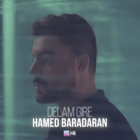 Hamed Baradaran - Delam Gire
