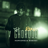 Hamidreza Babaei - Ghoroob (Remix)