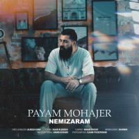 Payam Mohajer - Nemizaram
