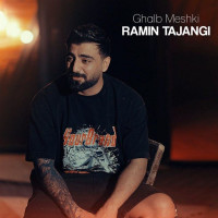 Ramin Tajangi - Ghalb Meshki