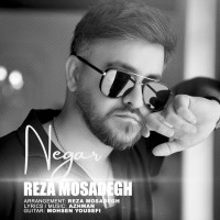 Reza Mosadegh - Negar