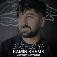 Ramin Shams - Bachegiya