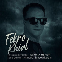Bahman Maroufi - Fekro Khial