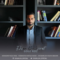 Ehsan Khoshsirat - Gole Roz