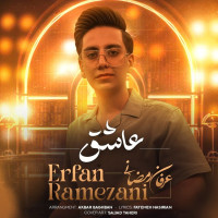 Erfan Ramezani - Ashegh