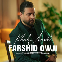 Farshid Owji - Khosh Amadi