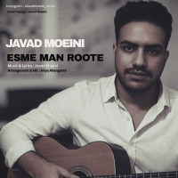 Javad Moeini - Esme Man Roote