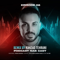 Kahzad Tehrani - Podcast Nab Cast Episode 68