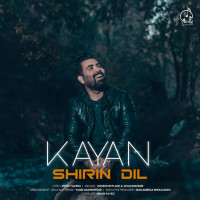 Kayan - Shirin Dil