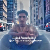 Milad Jahanbakhsh - Good Forbidden