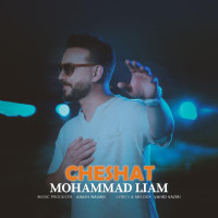 Mohammad Liam - Cheshat
