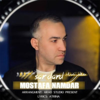 Mostafa Namdar - Sar Dard