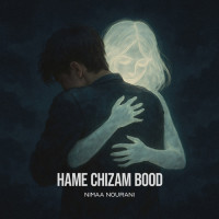Nimaa Nouranii - Hame Chizam Bood