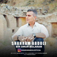 Shahram Abdoli - Bir Umor Aglaram