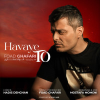 Foad Ghafari - Havaye To
