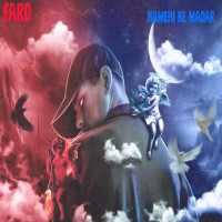 Fard - Namehi Be Madar