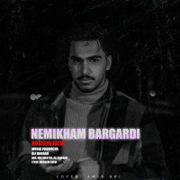 Hossein Fathi - Nemikham Bargardi