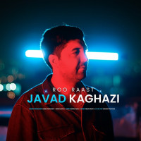 Javad Kaghazi - Roo Raast
