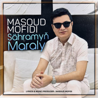 Masoud Mofidi - Sähramyň Maraly