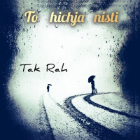 Tak Rah - To Hichja Nisti