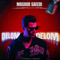 Masoud Saeedi - Delom Delom