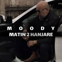 Matin 2 Hanjare - Moody
