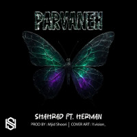Shahrad Ft Herman - Parvane