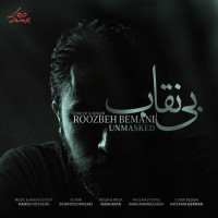 Roozbeh Bemani - Bi Neghab