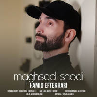 Hamid Eftekhari - Maghsad Shodi