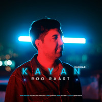 Kayan Kaghazi - Roo Raast