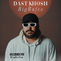 BigRafee - Dast Khosh