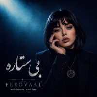 Ferovaal - Bi Setareh