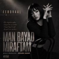 Ferovaal - Man Bayad Miraftam
