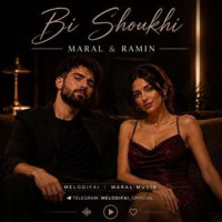 Maral & Ramin - Bi Shoukhi