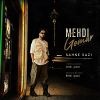 Mehdi Gomar - Sahne Sazi