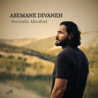 Mostafa Abedini - Asemane Divaneh