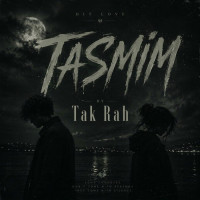 Tak Rah - Tasmim