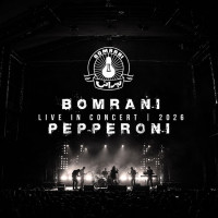 Bomrani - Pepperoni (Live)