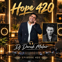 Dj Darush Malmir - Hope 420 (Shadmehr Aghili Mix)