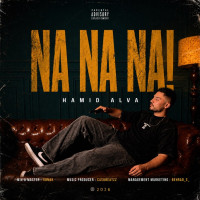 Hamid Alva - Na Na Na