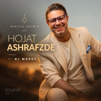 Hojat Ashrafzade - Special Set Mix (Dj Wersy)