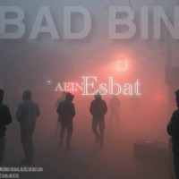 Aein Esbat - Bad Bin
