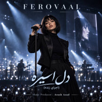 Ferovaal - Del Asireh (Live Version)