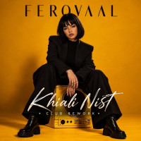 Ferovaal - Khiali Nist