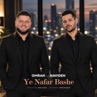 Naviden Ft Omran - Ye Nafar Bashe