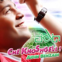 Aidin - Che Khoshgele