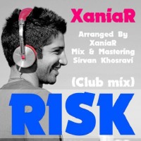 Xaniar - Risk ( Club Mix )