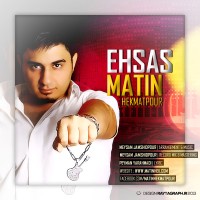 Matin Hekmatpour - Ehsas