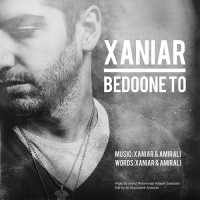 Xaniar - Bedoone To